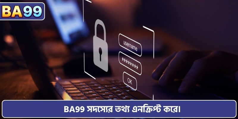 BA99 সদস্যের তথ্য এনক্রিপ্ট করে।